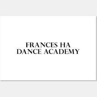 Frances Ha Dance Academy Posters and Art